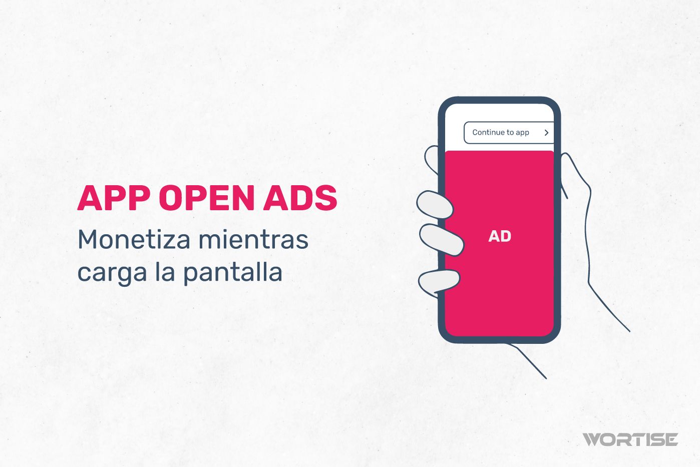 App Open Ads: Monetiza tu app mientras carga la pantalla