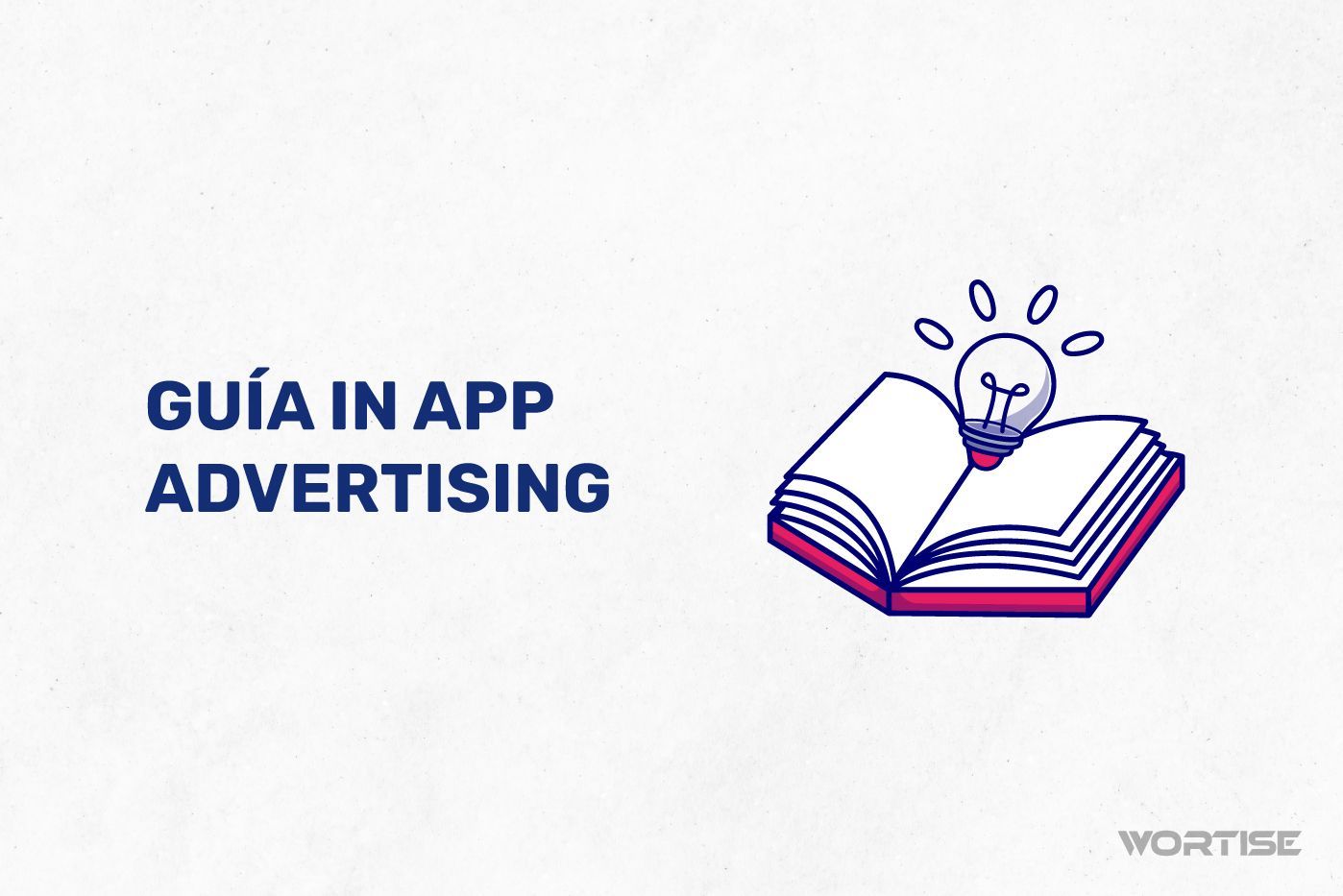 Guía Maestra In App Advertising: La Biblia para Publishers 2023