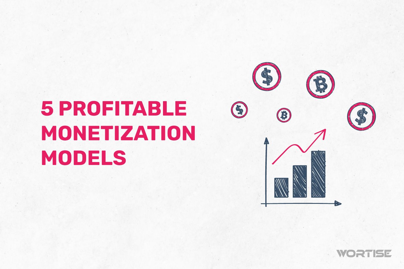 5 Profitable Monetization Models to Generate Income in Your App