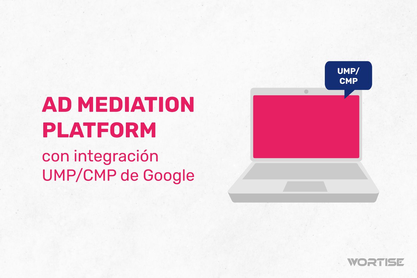 #1 Ad mediation platform con integración UMP/CMP de Google